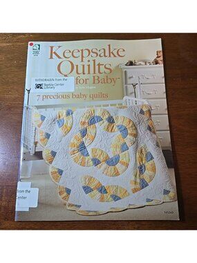 Keepsake Quilts for Baby:7 Precious Baby Quilts by Julie Higgins 2006, Paperback